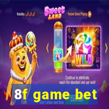 8f game bet